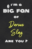 I'm a Big Fan of Darius Slay Are You ? | Notebook for Notes, Thoughts, Ideas, Reminders, Lists to do, Planning(for Football Americain lovers, Rugby ... Inches 120 pages , Soft Cover , Matte finish 1656745267 Book Cover