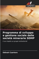 Programma di sviluppo e gestione sociale delle società minerarie SDMP (Italian Edition) 6208516250 Book Cover