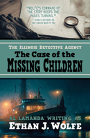 The Case of the Missing Children 1432895834 Book Cover