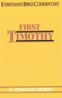 First Timothy (Everyman's Bible Commentary) 0802420540 Book Cover