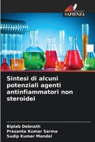 Sintesi di alcuni potenziali agenti antinfiammatori non steroidei (Italian Edition) 6208819334 Book Cover