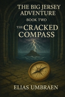 The Big Jersey Adventure: Book Two The Cracked Compass B0F4NL442S Book Cover