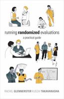 Running Randomized Evaluations: A Practical Guide 0691159270 Book Cover