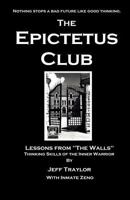 The Epictetus Club: Lessons from the Walls 0941467090 Book Cover
