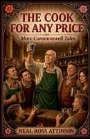 The Cook For Any Price: More Commonwell Tales B0GZCZQ57Z Book Cover
