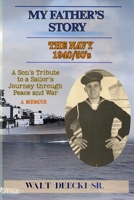 My Father's Story: The Navy 1940/50's B0GZ5N6ZST Book Cover