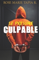 Se presume culpable 9962656249 Book Cover