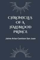 Chronicles of a Halfblood Prince: Aspiration (Chronicles of the Halfblood Princes) B0FKSQGNYP Book Cover