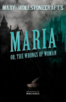 Maria: or, The Wrongs of Woman 0393007618 Book Cover