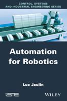 Automation for Robotics 1848217986 Book Cover