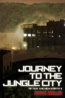 Journey to the Jungle City 1641369698 Book Cover