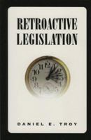 Retroactive Legislation 0844740233 Book Cover