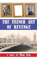 The French Art of Revenge 1933975059 Book Cover