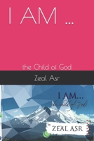 I AM ...: the Child of God B0CS4HLL3L Book Cover