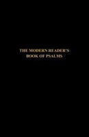 A Modern Reader's Book of Psalms 0871403714 Book Cover