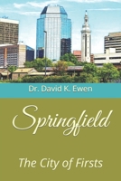 Springfield: The City of Firsts B0CJXHXQCQ Book Cover
