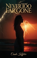 Never Too Far Gone: Digital detox Inner peace Christian mindfulness Stress relief Spiritual growth Anxiety help Mindful living B0GFDCVMG5 Book Cover