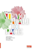Il Progetto Memoriali di pace: Il progetto grafico ed editoriale del Memoriale digitale dei Caduti in missioni di Peacekeeping (Italian Edition) B0CMP8RHHS Book Cover
