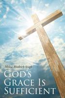 God's Grace Is Sufficient 1645153819 Book Cover