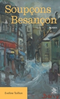 Soupçons à Besançon 2849103594 Book Cover