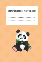 Composition notebook: Cute little panda bear design Primary composition notebook wide ruled for elementary school, preschool with blank lined 120 pages and 6x9 170846543X Book Cover