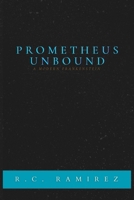PROMETHEUS UNBOUND: A Modern Frankenstein B0FVVMPH51 Book Cover