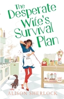 The Desperate Wife's Survival Plan 0099562375 Book Cover