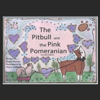 The Pitbull and the Pink Pomeranian B09JXZTHVR Book Cover