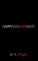 HAPPYSADLOVEHATE 141071134X Book Cover