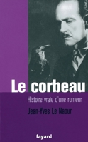 Le Corbeau: Histoire Vraie D'une Rumeur 2213700567 Book Cover