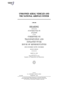 Unmanned aerial vehicles and the National Airspace System B0848WHDS6 Book Cover