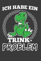 Ich habe ein Trink-Problem: Jahres-Kalender f�r das Jahr 2020 DinA-5 Jahres-Planer Organizer f�r Trinker, Alkohl Fans und Party L�wen 1707953686 Book Cover