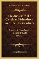 The Annals of the Cleveland Richardsons and Their Descendants 0469112069 Book Cover