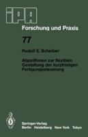 Algorithmen Zur Flexiblen Gestaltung Der Kurzfristigen Fertigungssteuerung 3540135006 Book Cover