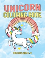 Unicorn Coloring Book for Kids Ages 4-8: Unicorns Books for Toddlers Creative 1695638816 Book Cover