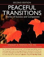 Peaceful Transitions: An Ironclad Strategy to Die When and How YOU Want 1933418176 Book Cover