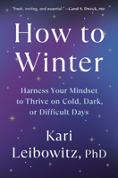 How to Winter: Harnessing Your Mindset to Embrace All Seasons of Life 0593653750 Book Cover