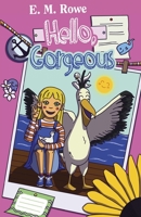 Hello, Gorgeous 1912021196 Book Cover