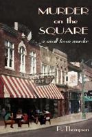 Murder on the Square 1545046085 Book Cover
