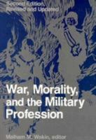 War, Morality, and the Military Profession 089158661X Book Cover