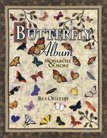 Butterfly Album: Monarchs & More 1574328719 Book Cover