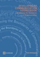 Development Communication Sourcebook: Broadening the Boundaries of Communication 0821375229 Book Cover