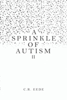 A Sprinkle of Autism II (The Neurodiverse Universe) B0DH7RRCYW Book Cover