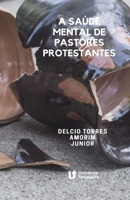 A Saúde Mental de Pastores Protestantes B08LNN5CTZ Book Cover