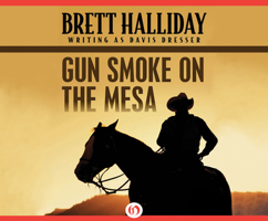 Gun Smoke on the Mesa 1520034555 Book Cover