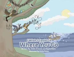 I wish i could go where you go 180623145X Book Cover