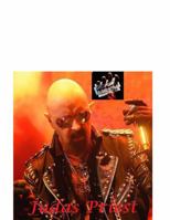 Judas Priest: The Shocking Truth! 1470906384 Book Cover