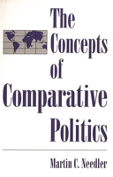 The Concepts of Comparative Politics 027593652X Book Cover
