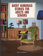 Short Humorous Stories for Adults and Seniors 1105761541 Book Cover