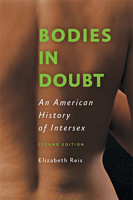 Bodies in Doubt: An American History of Intersex 1421441845 Book Cover